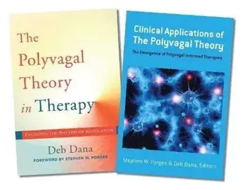 Polyvagal Theory in Therapy / Clinical Applications of the Polyvagal Theory Two-Book Set, Hardback/Stephen W. Porges