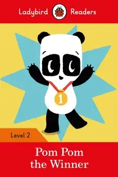 Pom Pom the Winner - Ladybird Readers Level 2, Paperback/***