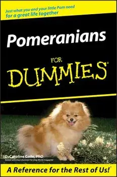 Pomeranians for Dummies, Paperback/D. Caroline Coile