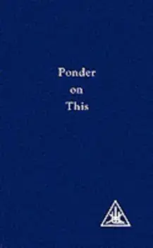 Ponder on This. From the Writings of Alice A.Bailey and the Tibetan Master Djwhal Khul, Paperback/Djwhal Khul