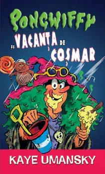 Pongwiffy si vacanta de cosmar/Kaye Umansky
