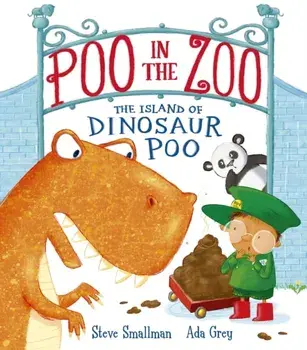 Poo in the Zoo: The Island of Dinosaur Poo, Paperback/Steve Smallman