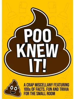 Poo Knew It!. A Crap Miscellany Featuring 100s of Facts and Follies for the Small Room, Paperback/Summersdale Publishers
