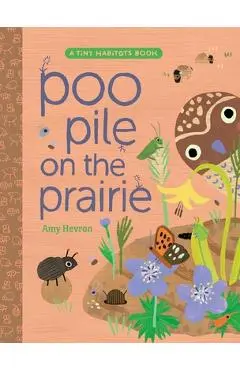 Poo Pile on the Prairie - Amy Hevron