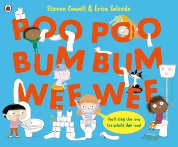 Poo Poo Bum Bum Wee Wee, Paperback/Steven Cowell