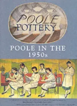 Poole Pottery in the 1950s. A Price Guide, Paperback/Paul Atterbury