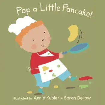 Pop a Little Pancake, Board book/***
