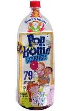 Pop Bottle Science: 79 Amazing Experiments & Science Projects [With Measuring Cup & Spoons] - Lynn Brunelle