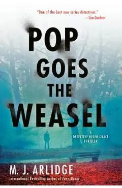 Pop Goes the Weasel - M. J. Arlidge