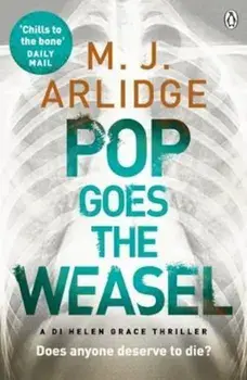 Pop Goes the Weasel, Paperback/M J Arlidge