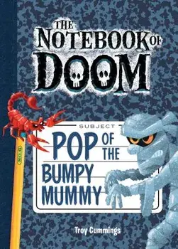 Pop of the Bumpy Mummy: #6/Troy Cummings
