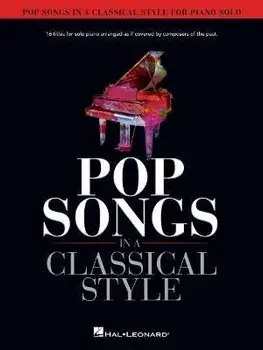 Pop Songs in a Classical Style. For Piano Solo/***
