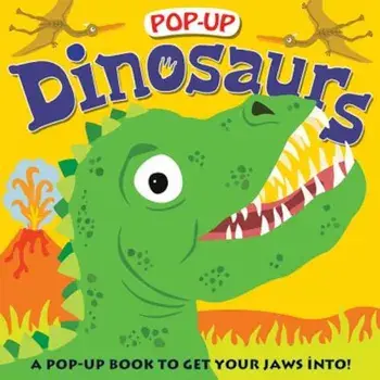 Pop-Up Dinosaurs: A Pop-Up Book to Get Your Jaws Into, Hardcover/Roger Priddy