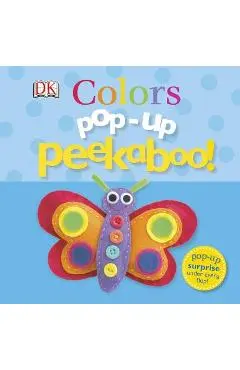 Pop-Up Peekaboo! Colors: Pop-Up Surprise Under Every Flap! - Dk