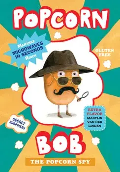 Popcorn Bob 2: The Popcorn Spy, Hardcover/Maranke Rinck