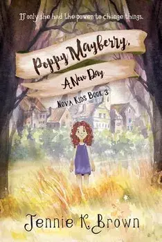 Poppy Mayberry, a New Day, Paperback/Jennie Brown