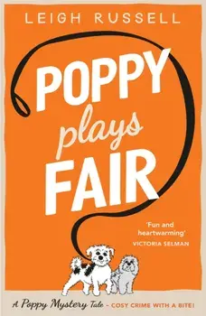 Poppy Plays Fair, Paperback/Leigh Russell