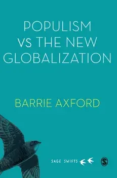 Populism Versus the New Globalization, Hardback/Barrie Axford