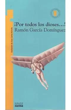 Por Todos los Dioses! = By All the Gods! - Ramon Garcia Dominguez