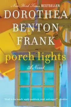 Porch Lights, Paperback/Dorothea Benton Frank