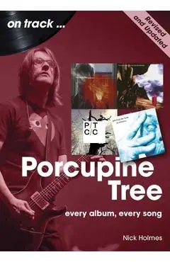 Porcupine Tree: On Track - Nick Holmes