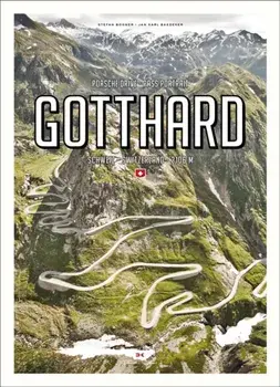 Porsche Drive - Pass Portrait - Gotthard. Schweiz - Switzerland - 2106 m, Hardback/Jan Karl Baedeker