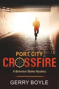 Port City Crossfire, Paperback/Gerry Boyle