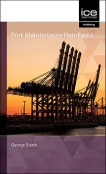Port Maintenance Handbook, Hardback/George Steel