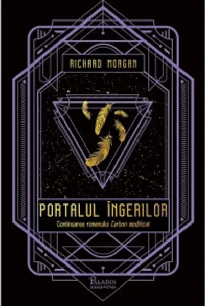 Portalul ingerilor | Richard Morgan