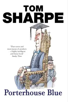Porterhouse Blue. (Porterhouse Blue Series 1), Paperback/Tom Sharpe
