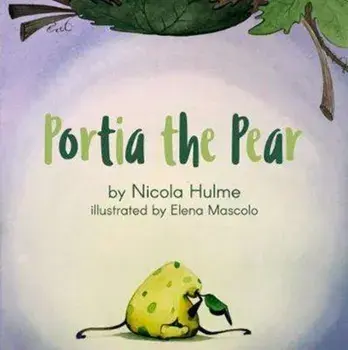 Portia the Pear, Paperback/Nicola Hulme