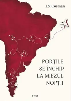 Portile se inchid la miezul noptii/I.S. Cosman
