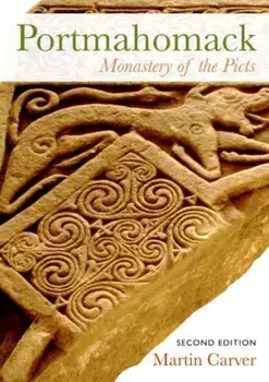 Portmahomack. Monastery of the Picts, Paperback/Martin Carver