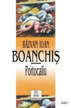 Portocaliu/Razvan Ioan Boanchis