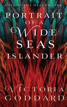 Portrait of a Wide Seas Islander, Paperback/Victoria Goddard