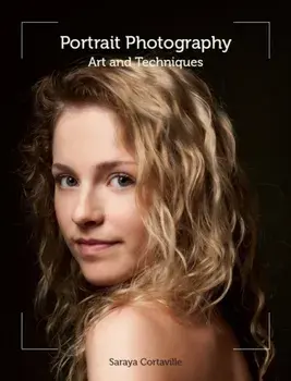 Portrait Photography. Art and Techniques, Paperback/Saraya Cortaville