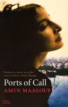 Ports Of Call, Paperback/Amin Maalouf