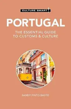 Portugal - Culture Smart!. The Essential Guide to Customs & Culture, Revised ed, Paperback/Sandy Pinto Basto