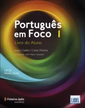 Portugues em Foco. Livro do Aluno + downloadable audio files 1 (A1/A2), Paperback/Joao Malaca Casteleiro