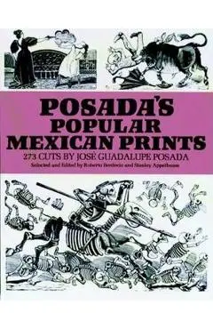 Posada's Popular Mexican Prints - José Posada