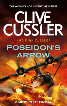 Poseidon's Arrow. Dirk Pitt #22, Paperback/Dirk Cussler