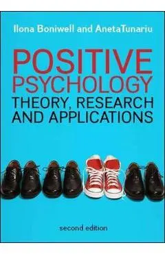 Positive Psychology: Theory, Research and Applications - Boniwell