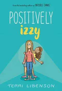 Positively Izzy, Hardcover/Terri Libenson
