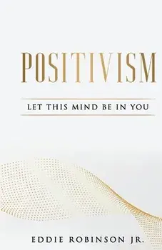 Positivism, Paperback/Edward Robinson