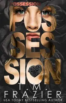 Possession, Paperback/T. M. Frazier