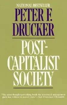 Post-Capitalist Society, Paperback/Peter F. Drucker