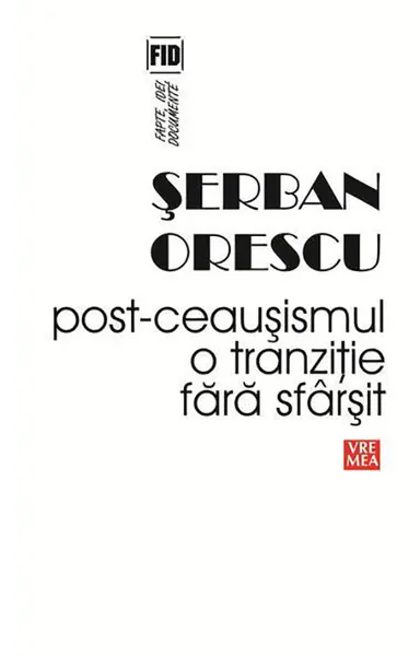Post-Ceausismul | Serban Orescu