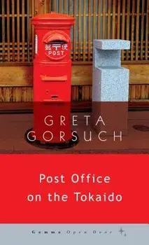 Post Office on the Tokaido, Paperback/Greta Gorsuch