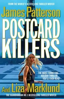 Postcard Killers. The most terrifying holiday thriller you'll ever read, Paperback/James Patterson