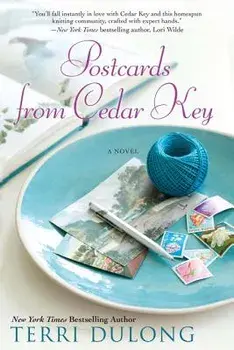 Postcards from Cedar Key, Paperback/Terri Dulong